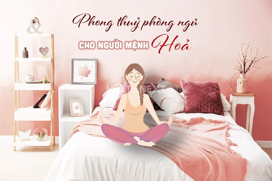 Hướng phòng ngủ phù hợp cho nữ mệnh hỏa